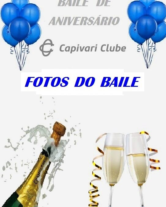 BAILE DE ANIVERSÁRIO CAPIVARI CLUBE