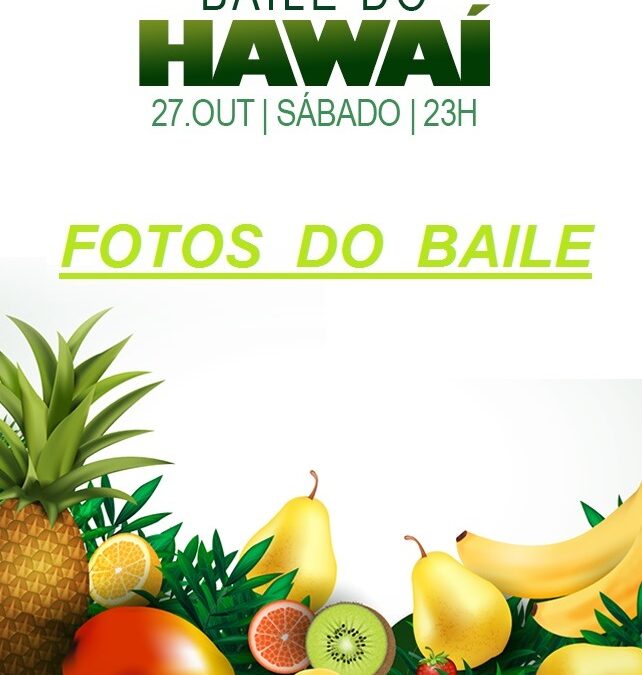 BAILE DO HAWAI 2018
